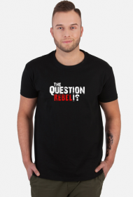 The Question I? Rebel Black Men