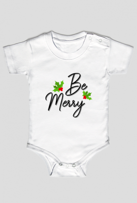 BODY DZIECIĘCE Z NAPISEM "BE MERRY"