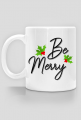 KUBEK NA ŚWIĘTA Z NAPISEM "BE MERRY"