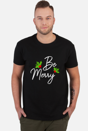 KOSZULKA Z NAPISEM "BE MERRY"