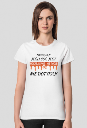 Mokre lepkie NIE DOTYKAJ