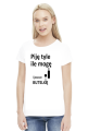 Piję tyle ile mogę