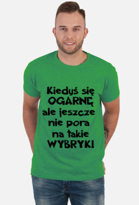 KIEDYŚ SIĘ OGARNĘ