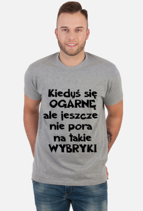KIEDYŚ SIĘ OGARNĘ
