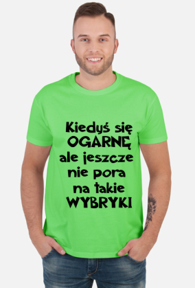 KIEDYŚ SIĘ OGARNĘ