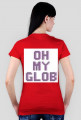 Oh My Glob t-shirt