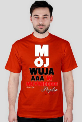 Moj WUJAAAA w MŁYNIEEEEEE