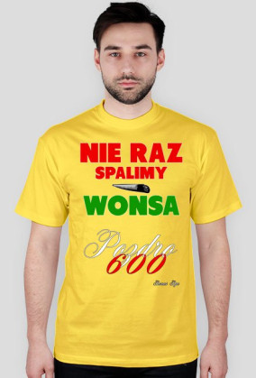 Nie raz spalimy wonsa
