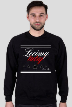 Bluza Lecimy tutaj