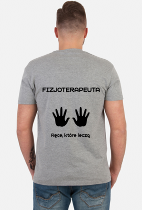 Koszulka męska - Fizjoterapeuta - ręce, które leczą / fizjoterapia rehabilitacja