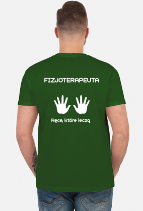 Koszulka męska - Fizjoterapeuta - ręce, które leczą / fizjoterapia rehabilitacja