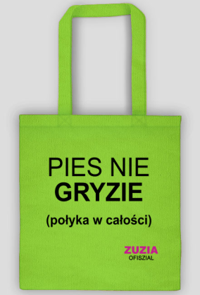 Pies nie gryzie torba
