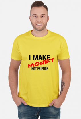 koszulka make money not friends