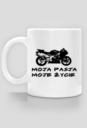 Kubek Moja Pasja Moje Życie