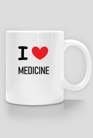 Kubek I LOVE MEDICINE / medycyna / lekarz / pielęgniarka