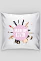 Makeup Lover - poszewka dla makijażystów (makeup artist pillowcase)