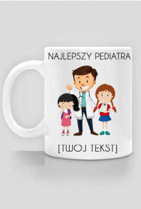 Najlepszy pediatra - kubek dla pediatry z personalizacją (mug for pediatrist with the possibility of personalization)