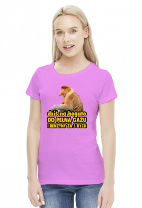 DZIŚ NA BOGATO KOSZULKA DAMSKA