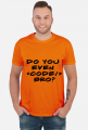 Do you even code, bro?