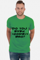 Do you even code, bro?
