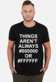 Things arent always #000000 or #ffffff