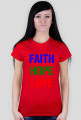 Faith, Hope. Love / Way, Truth, Life