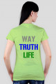 Faith, Hope. Love / Way, Truth, Life