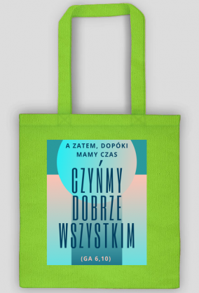 Czyńmy dobrze wszystkim