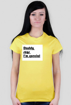 Daddy says I'm special