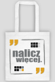 Nalicz więcej. - eko torba