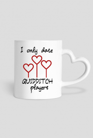 I only date quidditch players