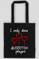 I only date quidditch players