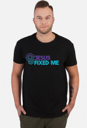 Jesus fixed me