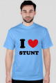 I love stunt - Koszulka