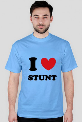 I love stunt - Koszulka