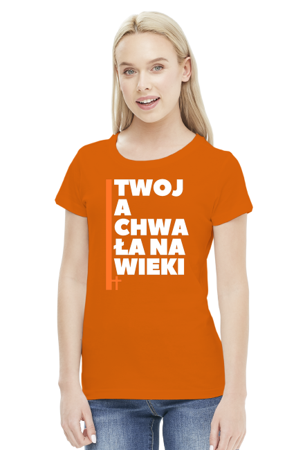 Twoja chwała na wieki