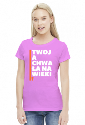 Twoja chwała na wieki