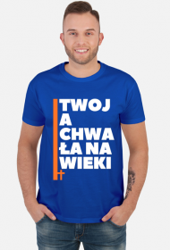 Twoja chwała na wieki