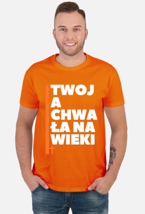 Twoja chwała na wieki