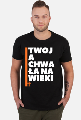 Twoja chwała na wieki