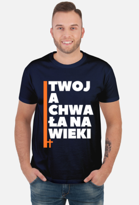 Twoja chwała na wieki