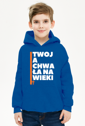 Twoja chwała na wieki