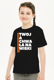 Twoja chwała na wieki