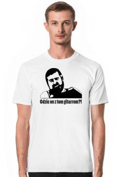 Koszulka męska "Gdzie on z tą gitarrom?!"