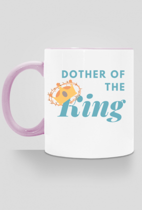 Dother of the King