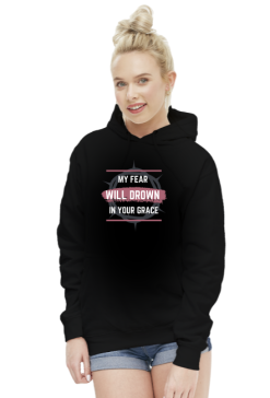 My fear will drown in your grace