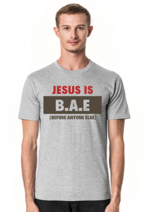 Jesus is B.A.E
