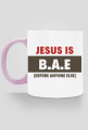 Jesus is B.A.E