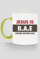 Jesus is B.A.E