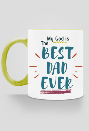 My God is the best dad ever!